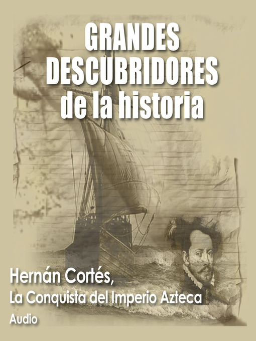 Title details for Hernán Cortés by Audiopodcast - Available